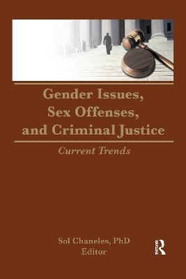 Gender Issues, Sex Offenses, and Criminal Justice - Janine Chaneles
