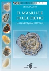 Il manuale delle pietre - Michael Gienger