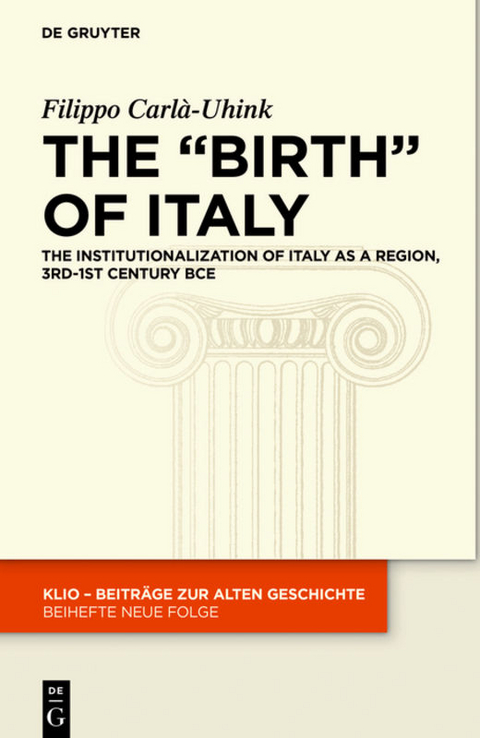 The "Birth" of Italy - Filippo Carlà-Uhink