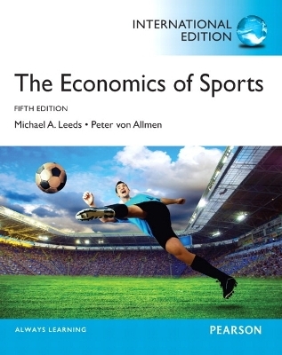 The Economics of Sports -  LEEDS &  VON ALLMEN