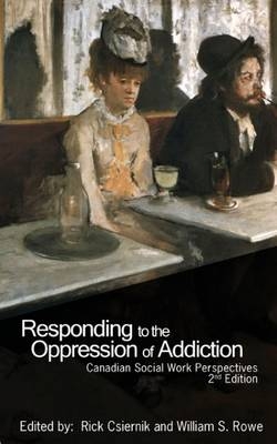Responding to the Oppression of Addiction - 