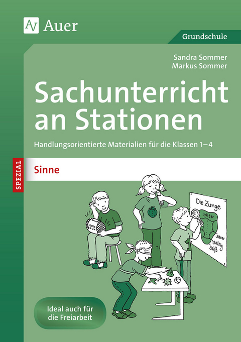 Sachunterricht an Stationen Spezial Sinne - Sandra Sommer, Markus Sommer