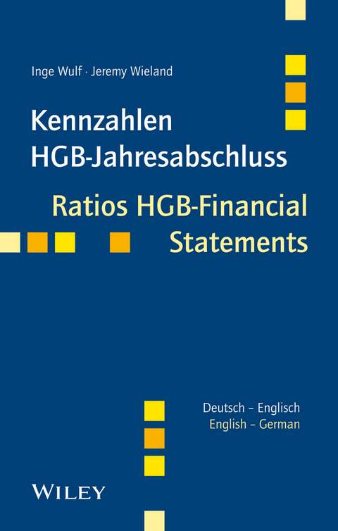 Kennzahlen HGB-Jahresabschluss/Ratios HGB-Financial Statements - Inge Wulf, Jeremy Wieland