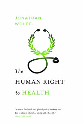 The Human Right to Health - Jonathan Wolff