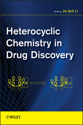 Heterocyclic Chemistry in Drug Discovery - Jie Jack Li