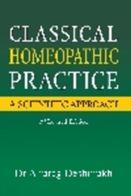 Classical Homeopathic Pactice - Dr Deshmukh Anurag