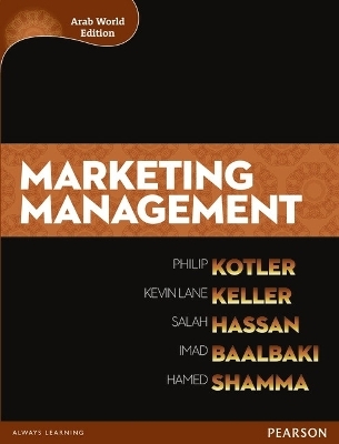 Marketing Management (Arab World Edition) - Philip Kotler, Kevin Keller, Salah Hassan, Imad Baalbaki, Hamed Shamma