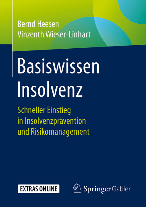 Basiswissen Insolvenz - Bernd Heesen, Vinzenth Wieser-Linhart
