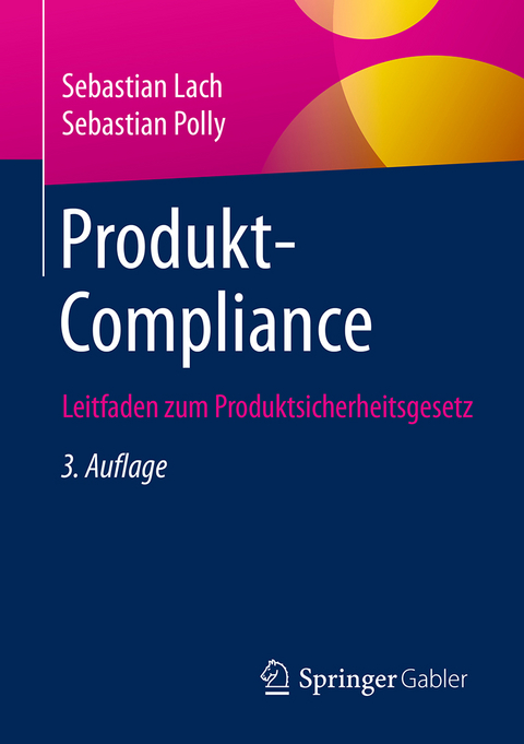 Produkt-Compliance - Sebastian Lach, Sebastian Polly