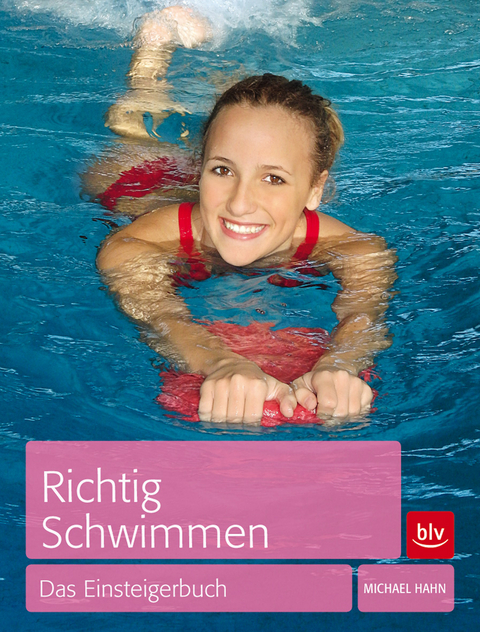 Richtig Schwimmen - Michael Hahn