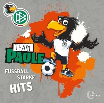 Team Paule - Liederalbum - Fußball starke Hits, 1 Audio-CD