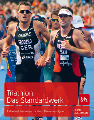 Triathlon. Das Standardwerk - Johann Ackermann; Jörg Birkel