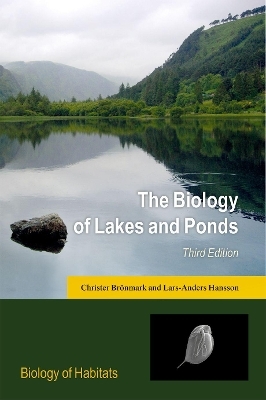 The Biology of Lakes and Ponds - Christer Bronmark, Lars-Anders Hansson