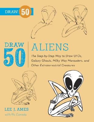 Draw 50 Aliens - L Ames