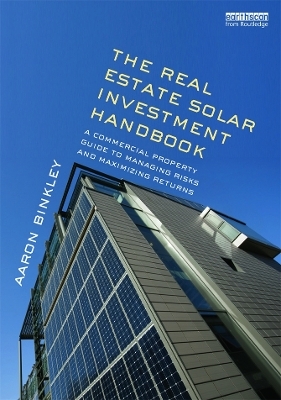 The Real Estate Solar Investment Handbook - Aaron Binkley