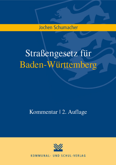 Straßengesetz für Baden-Württemberg - Jochen Schumacher