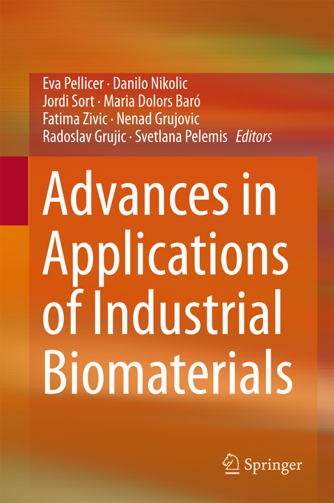 Advances in Applications of Industrial Biomaterials - 
