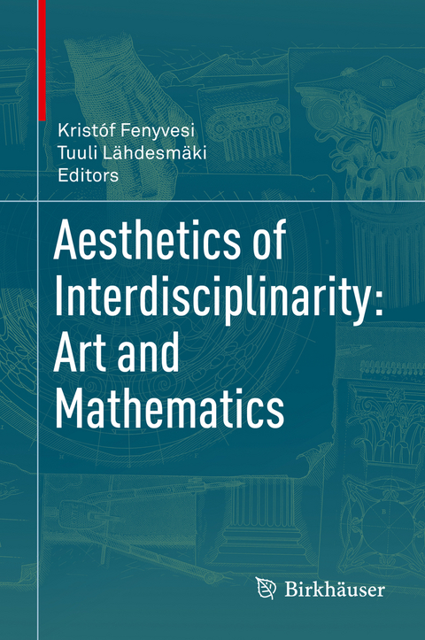 Aesthetics of Interdisciplinarity: Art and Mathematics - 