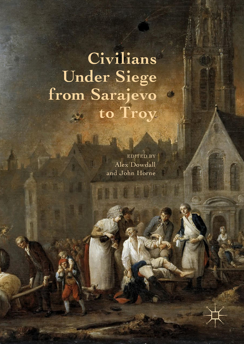 Civilians Under Siege from Sarajevo to Troy - 