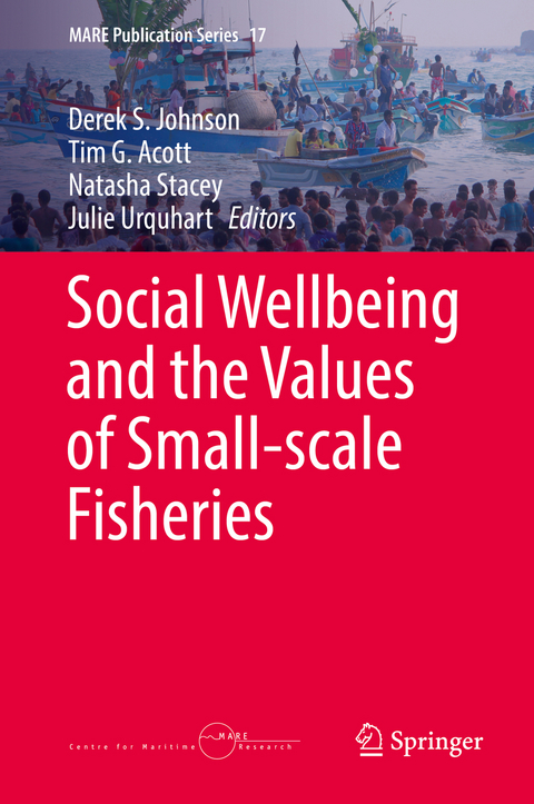 Social Wellbeing and the Values of Small-scale Fisheries - 