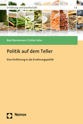 Politik auf dem Teller - Basil Bornemann, Esther Seha