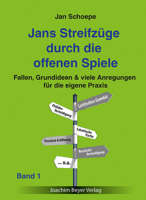 Jans Streifzüge durch die offenen Spiele Band 1 - Jan Schoepe