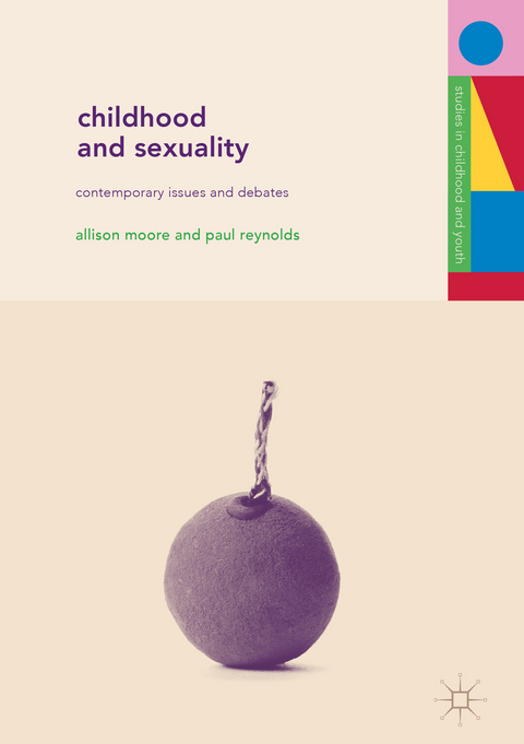 Childhood and Sexuality - Allison M. Moore, P. Reynolds