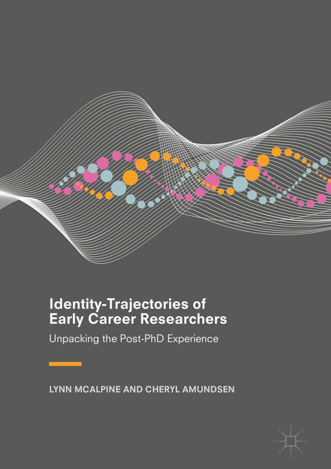 Identity-Trajectories of Early Career Researchers - Lynn McAlpine, Cheryl Amundsen