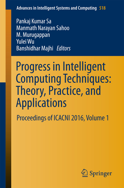Progress in Intelligent Computing Techniques: Theory, Practice, and Applications - 