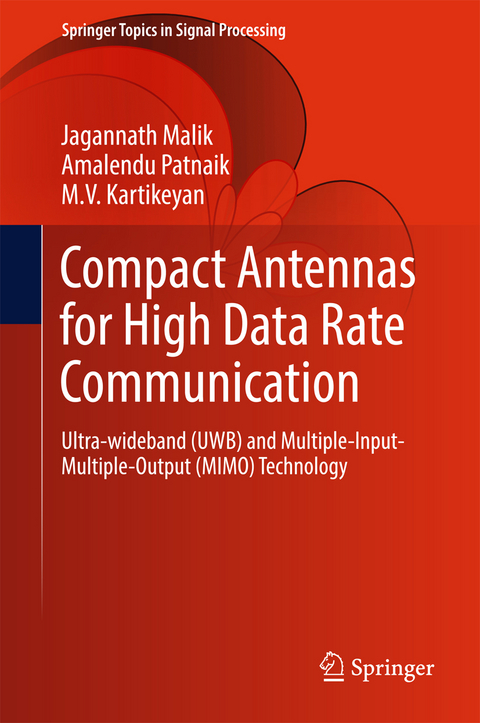 Compact Antennas for High Data Rate Communication - Jagannath Malik, Amalendu Patnaik, M.V. Kartikeyan