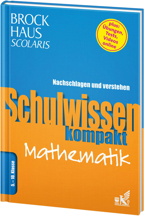 Brockhaus Scolaris Schulwissen kompakt Mathematik 5. - 10. Klasse