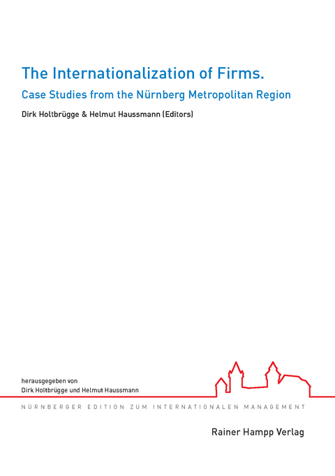 The Internationalization of Firms - Dirk Holtbrügge, Helmut Haussmann