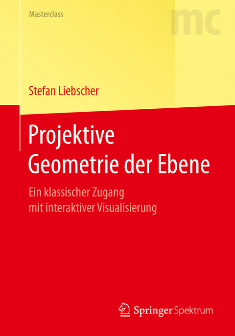 Projektive Geometrie der Ebene - Stefan Liebscher