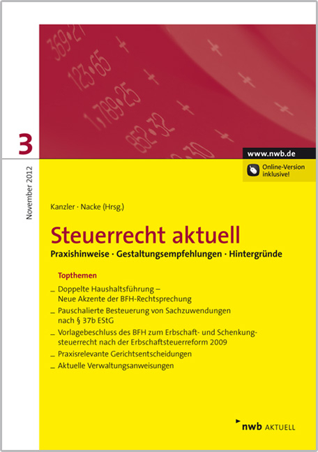 Steuerrecht aktuell 3/2012 - Walter Bode, Sascha Bleschick, Thilo Cöster, Jens Intemann, Thomas Keß, Horst-Günther Zaisch