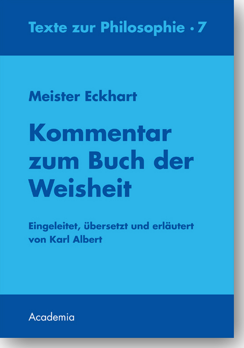 Meister Eckhart. Kommentar zum Buch der Weisheit