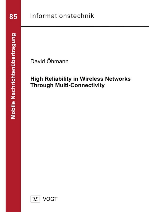 High Reliability in Wireless Networks Through Multi-Connectivity - David Öhmann