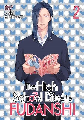 The High School Life of a Fudanshi Vol. 2 - Michinoku Atami