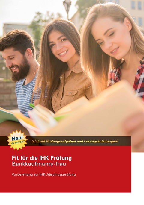 Fit für die IHK Prüfung Bankkaufmann/-frau - Werner Dipl. Verw.(FH) Maier