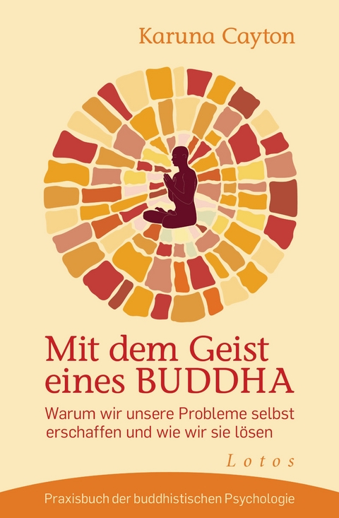 Mit dem Geist eines Buddha - Karuna Cayton