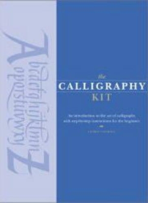 The Calligraphy Kit -  Chronicle Books, Ivy Press,  Ivy Press