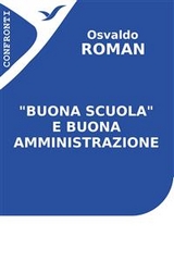 "Buona scuola" e buona amministrazione - Osvaldo Roman