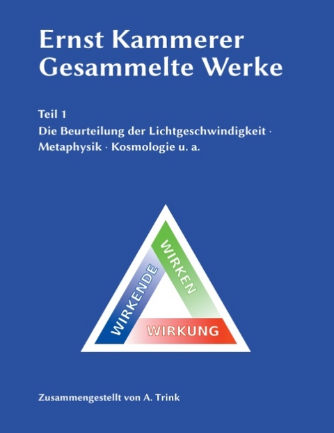 Ernst Kammerer - Gesammelte Werke - Teil 1 - Andreas Trink