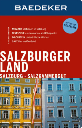 Baedeker Reiseführer Salzburger Land, Salzburg, Salzkammergut - Mag.Stefan Spath, Dr. Madeleine Reincke
