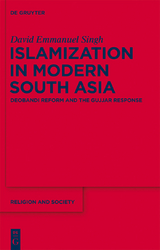 Islamization in Modern South Asia - David Emmanuel Singh