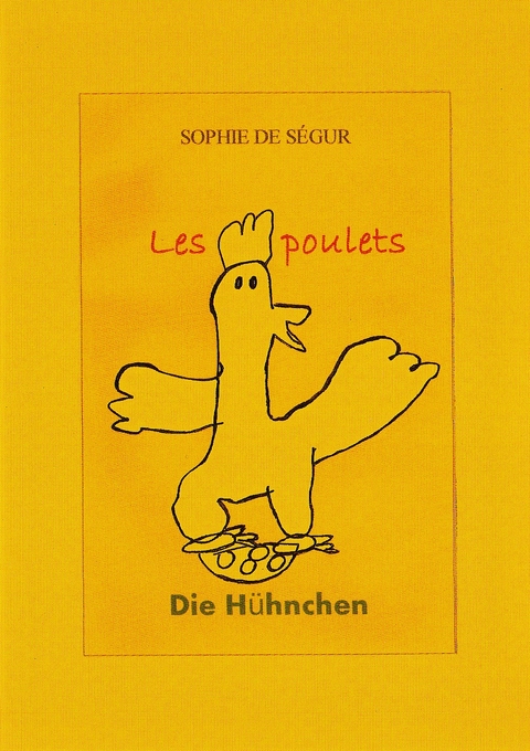 Die Hühnchen/ Les poulets - Sophie de Ségur