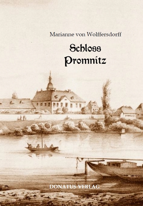 Schloss Promnitz - Marianne von Wolffersdorff