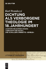 Dichtung als verborgene Theologie im 18. Jahrhundert - Karl Pestalozzi