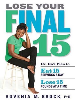 Lose Your Final 15 - Rovenia M. Brock