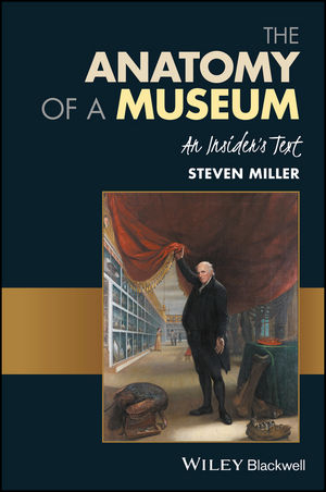 The Anatomy of a Museum - Steven Miller