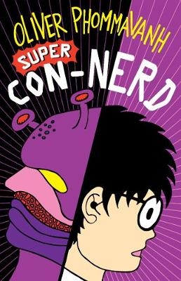 Super Con-Nerd - Oliver Phommavanh